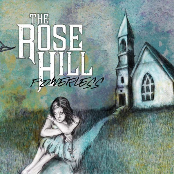 The Rose Hill – Powerless (CD)