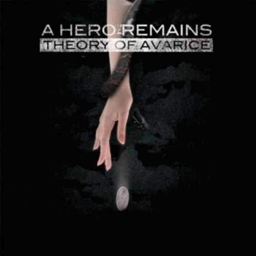 A Hero Remains – Theory of Avarice Cover