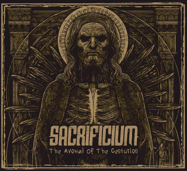 Sacrificium – The Avowal Of The Centurion Cover
